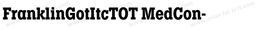 FranklinGotItcTOT MedCon字体转换